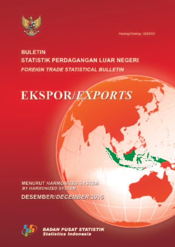 Foreign Trade Statistical Bulletin Exports by Harmonized System, December 2015