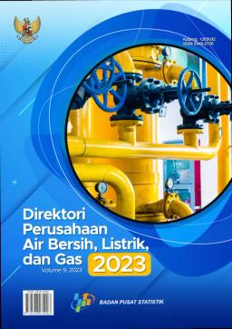 Direktori Perusahaan Air Bersih, Listrik, Dan Gas 2023