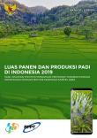 Luas Panen dan Produksi Padi di Indonesia 2019