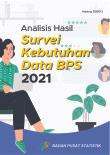 Analysis of Data Needs Survey for BPS-Statistics Indonesia 2021