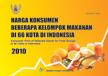 Harga Konsumen Beberapa Barang Kelompok Makanan di 66 Kota di Indonesaia 2010