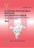 Village Potential Statistics Of Kalimantan Timur Province 2014
