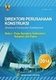 Directory Of Construction Establishment 2014, Book I Sumatera, Kalimantan, Sulawesi, And Papua