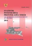 Statistik Potensi Desa Provinsi Jawa Timur 2014