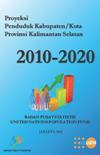 Proyeksi Penduduk Kabupaten/Kota Tahunan 2010-2020 Provinsi Kalimantan Selatan