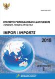 Foreign Trade Statistics Import Of Indonesia 2018 Volume I