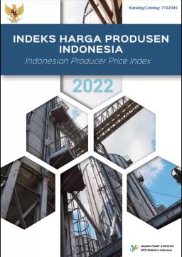 Indeks Harga Produsen Indonesia 2022