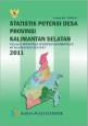 Statistik Potensi Desa Provinsi Kalimantan Selatan 2011