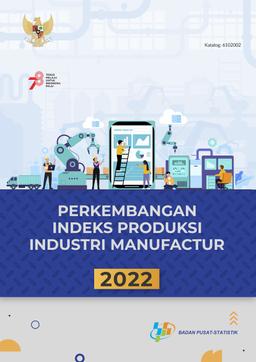 Series Of Indices Of Manufacturing Industry 2022