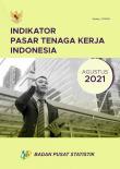 Labor Market Indicators Indonesia August 2021