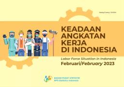 Labor Force Situation In Indonesia February 2023