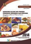 Konsumsi Kalori dan Protein Penduduk Indonesia dan Provinsi Maret 2014 - Buku 2