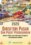 Direktori Pasar Dan Pusat Perdagangan 2020 Buku II Pulau Jawa, Bali, Nusa Tenggara, Dan Kepulauan Maluku