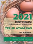 Distribusi Perdagangan Komoditas Telur Ayam Ras Indonesia 2021