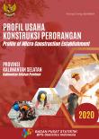 Profil Usaha Konstruksi Perorangan Provinsi Kalimantan Selatan, 2020