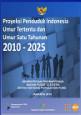Proyeksi Penduduk Indonesia Umur Tertentu Dan Umur Satu Tahunan 2010-2025
