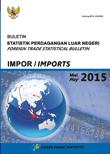 Buletin Statistik Perdagangan Luar Negeri Impor Mei 2015