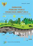 Indikator Perilaku Peduli Lingkungan Hidup 2014
