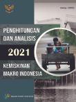 Penghitungan Dan Analisis Kemiskinan Makro Indonesia Tahun 2021