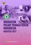 Labor Market Indicators Indonesia August 2017