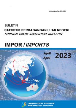 Foreign Trade Statistical Bulletin Imports, April 2023