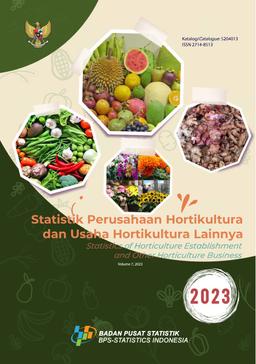 Statistics Of Horticulture Establishment And Other Horticulture Business 2023