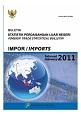 Buletin Statistik Perdagangan Luar Negeri Impor Februari 2011