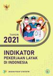 Decent Work Indicators in Indonesia 2021