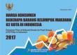 Harga Konsumen Beberapa Barang Kelompok Makanan di 82 Kota di Indonesia 2017
