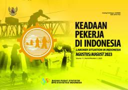Keadaan Pekerja Di Indonesia Agustus 2023