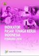 Labor Market Indicators Indonesia February 2014