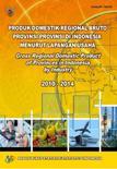 Gross Regional Domestic Product Of Provinces In Indonesia By Industrial Origin 20102014