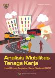 Analisis Mobilitas Tenaga Kerja Hasil Survei Angkatan Kerja Nasional 2012