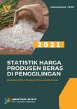 Statistik Harga Produsen Beras Di Penggilingan 2021