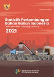 Statistik Pertambangan Bahan Galian Indonesia 2021