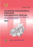 Village Potential Statistics Of Kalimantan Tengah Province 2014