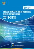 Produk Domestik Bruto Indonesia Menurut Pengeluaran, 2014-2018