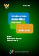Klasifikasi Baku Komoditas Indonesia (KBKI) 2012 Buku 1