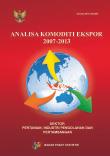 Analysis Of Export Commodity 2007-2013 Agriculture, Processing Industry, And Mining Sectors