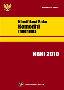 Klasifikasi Baku Komoditi Indonesia KBKI 2010